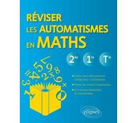 Réviser Les Automatismes En Maths 2de, 1re Et Tle