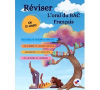 Réviser l'oral du bac français en 21 jours