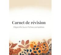 Réviser & Réussir: Carnet de révision et planner d’études pour organiser ses révisions et atteindre ses objectifs scolaires