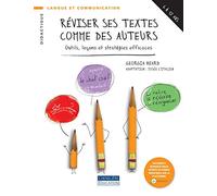 Réviser ses textes comme des auteurs: Outils, leçons et stratégies efficaces