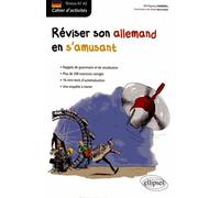 Réviser Son Allemand En S'amusant - Cahier D'activités Niveau A1-A2