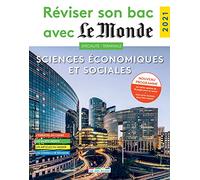 Réviser son bac avec Le Monde 2021 : Spécialité SES, Terminale, Nouveau programme