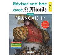 Réviser son bac avec le Monde 2022, Français 1re Tronc commun