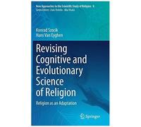 Revising Cognitive And Evolutionary Science Of Religion : Religion As An Adaptation