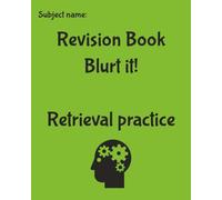 Revision Book Blurt It! Retrieval practice