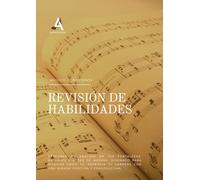 Revisión de Habilidades: Cuaderno de trabajo para el músico consciente: Estrategias, reflexiones y ejercicios prácticos para optimizar el estudio, ... escénico y potenciar tu carrera musical.