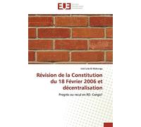 Révision de la Constitution du 18 Février 2006 et décentralisation: Progrès ou recul en RD. Congo?