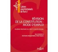 Révision de la constitution : mode d'emploi - XIe Printemps du droit constitutionnel Bertrand Mathieu (Directeur éditorial), Michel Verpeaux (Directeur éditorial), Julie Benetti (Auteur)