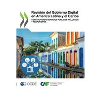 Revisión Del Gobierno Digital En América Latina Y El Caribe
