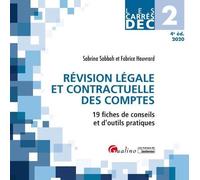 Révision Légale Et Contractuelle Des Comptes Dec 2 - 19 Fiches De Conseils Et D'outils Pratiques