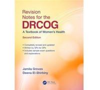 Revision Notes for the DRCOG by Deena ElShirbiny Jamila Groves - Deena El - Shirbiny (Auteur)