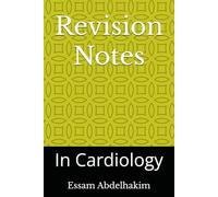 Revision Notes: In Cardiology