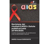 Revisione dei risultati/CAPES+/Salute pubblica/Lotta all'HIV/AIDS: Contributo alla prevenzione, alla sensibilizzazione e alla cura dell'HIV/AIDS in Burundi