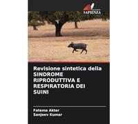 Revisione sintetica della SINDROME RIPRODUTTIVA E RESPIRATORIA DEI SUINI