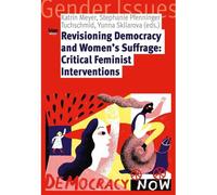 Revisioning Democracy And Women's Suffrage