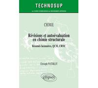 Révisions et autoévaluation en chimie structurale - Christophe Waterlot - Ellipses - broché - Scolaire / Universitaire