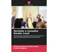 Revisitar o Conselho Escolar Local: Uma base para orientações políticas para melhorar o apoio da administração local ao ensino básico