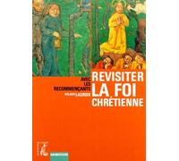 REVISITER LA FOI CHRETIENNE (ANIMATEUR)