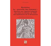 Revisiter la querelle des femmes vol 4