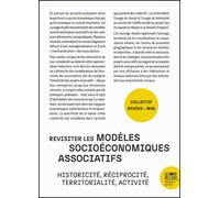 Revisiter les modèles socioéconomiques associatifs Historicité Réciprocité Territorialité Activité - RIUESS - Le Bord De L'eau Eds - broché - Etude