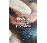 Revisiter l'Islam et l'Occident - Ahmed Paul Keeler - Ilm Editions - broché - Récit