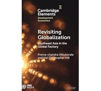 Revisiting Globalization: Southeast Asia in the Global Factory
