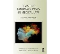 Revisiting Landmark Cases In Medical Law