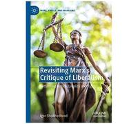 Revisiting Marx's Critique Of Liberalism
