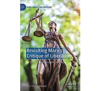 Revisiting Marx's Critique Of Liberalism