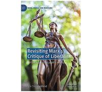 Revisiting Marx's Critique Of Liberalism