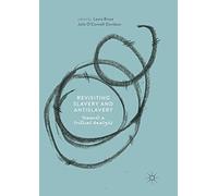 Revisiting Slavery And Antislavery