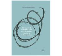 Revisiting Slavery And Antislavery