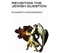 Revisiting The Jewish Question