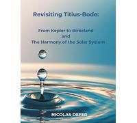 Revisiting Titius-Bode: From Kepler to Birkeland: and The Harmony of the Solar System