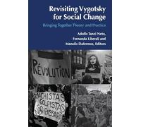 Revisiting Vygotsky for Social Change