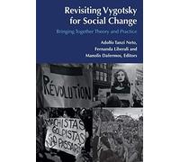 Revisiting Vygotsky For Social Change