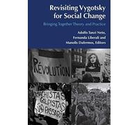 Revisiting Vygotsky For Social Change