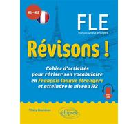 Révisons ! FLE A1-A2 Cahier d’activités pour réviser son vocabulaire en Français langue étrangère et atteindre le niveau A2 - Tifany Bourdeau - Ellipses - broché - Méthode de langue