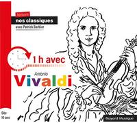 Barbier, Patrick - Révisons nos classiques avec Patrick Barbier - 1h avec Antonio Vivaldi