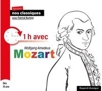 Révisons nos classiques - 1h avec Wolfgang Amadeus Mozart CD