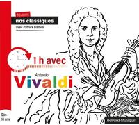 Barbier, Patrick - Révisons nos classiques avec Patrick Barbier - 1h avec Antonio Vivaldi