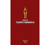 Revista de Filosofía Fundamental: Número 6