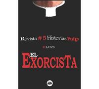 Revista Historias Pulp #5 El Exorcista -Relatos-