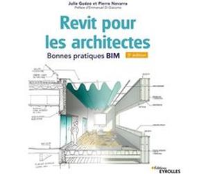 Revit pour les architectes Julie Guézo (Auteur), Pierre Navarra (Auteur)