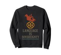 Revitalisation de la Langue autochtone Fierté des locuteurs natifs Sweatshirt
