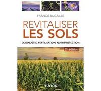 Revitaliser les sols Francis Bucaille (Auteur)