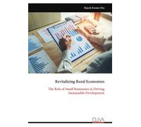 Revitalizing Rural Economies: The Role of Small Businesses in Driving Sustainable Development