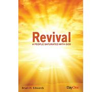 Revival- A people saturated with God