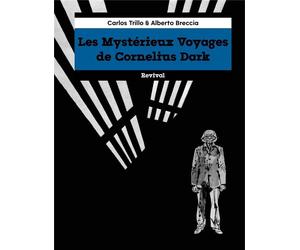 REVIVAL Les mystérieux voyages de Cornelius Dark