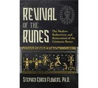 Revival of the Runes by Flowers & Stephen E. & Ph.D. Flowers Stephen E. Ph.D. (Auteur)